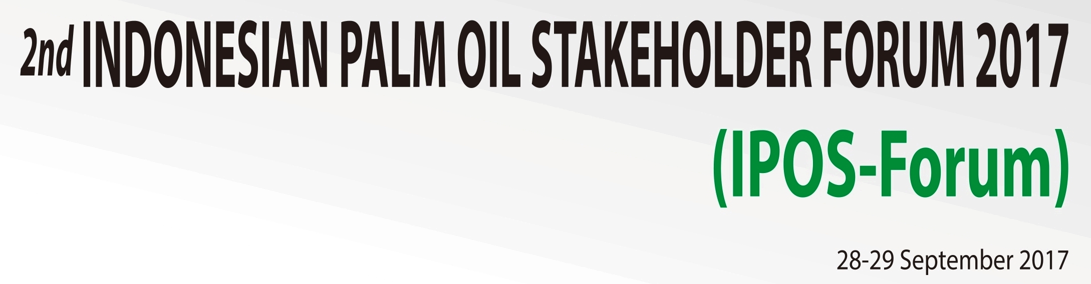 2nd INDONESIAN PALM OIL STAKEHOLDER FORUM 2017 SESI III